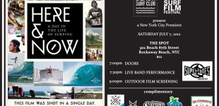 The Rockaway Beach Surf Club and The New York Surf Film Festival host the New York City Premiere of Innersection Films “Here & Now”  on Saturday, July 7th in Rockaway Beach, NYC